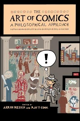 The Art of Comics - Aaron Meskin, Roy T. Cook