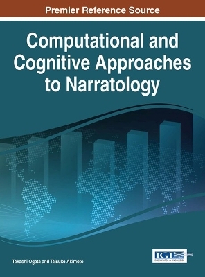 Computational and Cognitive Approaches to Narratology - 