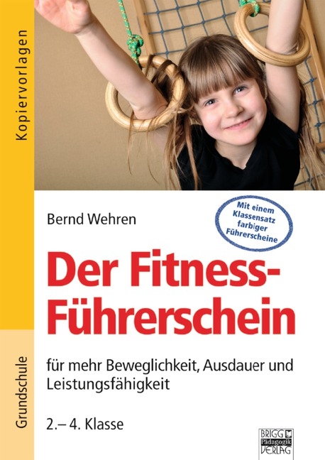 Der Fitness-F&uuml;hrerschein / 2.-4. Klasse - Kopiervorlagen - Bernd Wehren