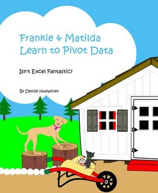 Frankie & Matilda Learn to Pivot Data