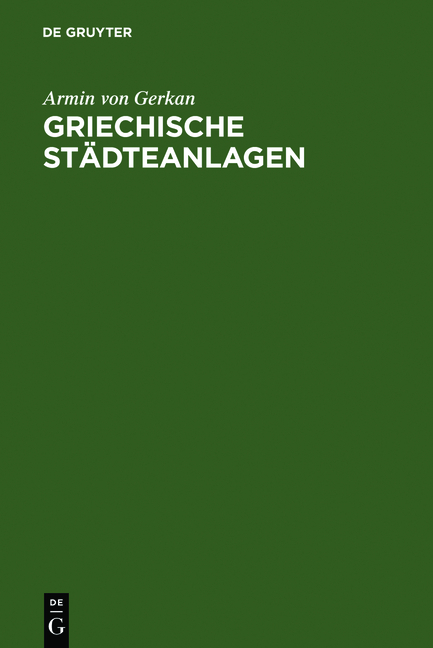 Griechische St&auml;dteanlagen - Armin von Gerkan