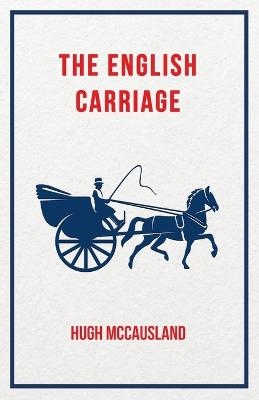 The English Carriage - Hugh McCausland
