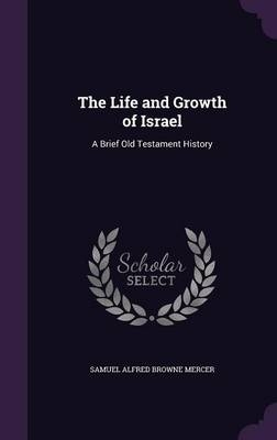 The Life and Growth of Israel