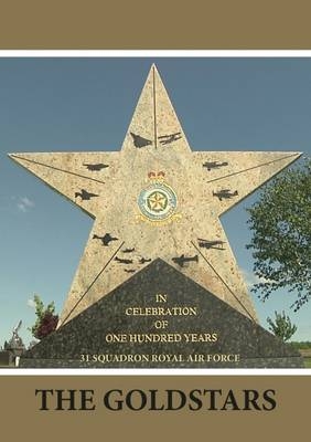 The Goldstar Collection Centenary Exhibition: In Celebration of 100 Years of 31 Squadron RAF