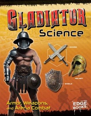 Gladiator Science - Allison Lassieur
