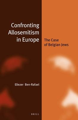 Confronting Allosemitism in Europe (paperback)