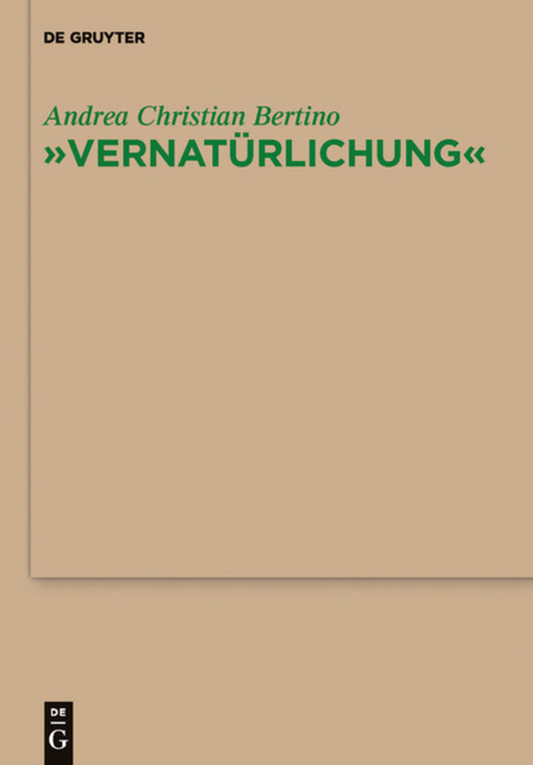 "Vernat&uuml;rlichung" - Andrea Christian Bertino
