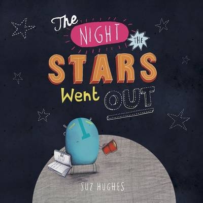 The Night the Stars Went Out - Suz Hughes