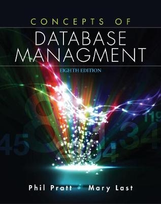 Concepts of Database Management - Philip Pratt, Mary Last