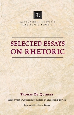 Selected Essays on Rhetoric - Thomas de Quincey
