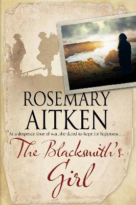 The Blacksmith's Girl - Rosemary Aitken