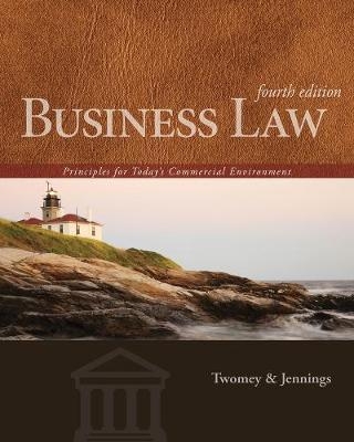 Business Law: Principles for Today's Commercial Environment - David Twomey, Marianne Jennings