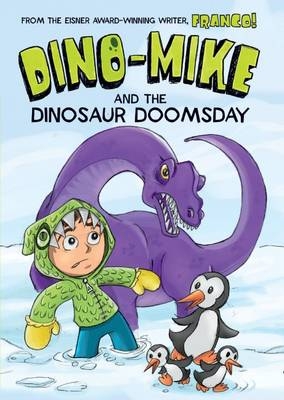 Dino-Mike and Dinosaur Doomsday - Franco Aureliani