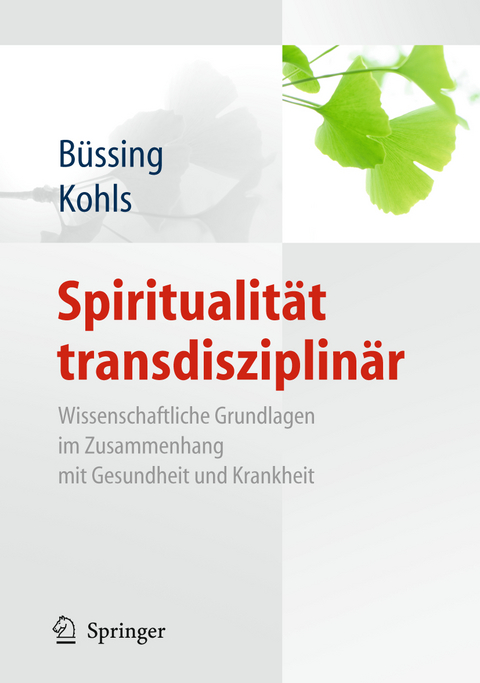 Spiritualit&auml;t transdisziplin&auml;r - 