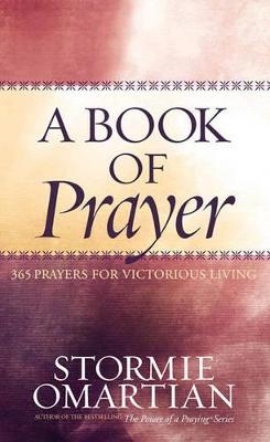 A Book of Prayer - Stormie Omartian