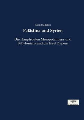 Pal&auml;stina und Syrien - Karl Baedeker