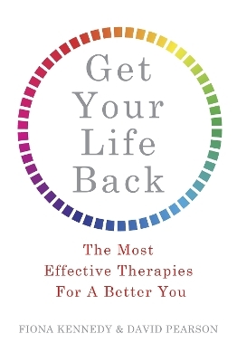 Get Your Life Back - Dr. Fiona Kennedy, David Pearson