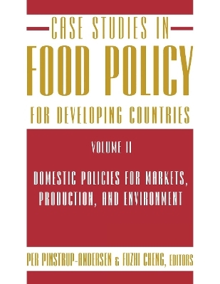 Case Studies in Food Policy for Developing Countries - 