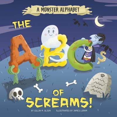 A Monster Alphabet - Gillia  M. Olson