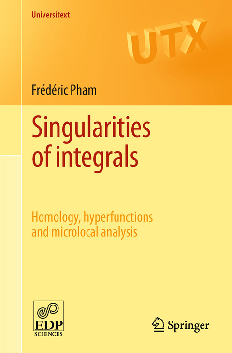 Singularities of integrals - Fr&eacute;d&eacute;ric Pham