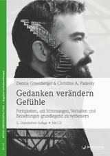 Gedanken ver&auml;ndern Gef&uuml;hle - Dennis Greenberger, Christine A. Padesky