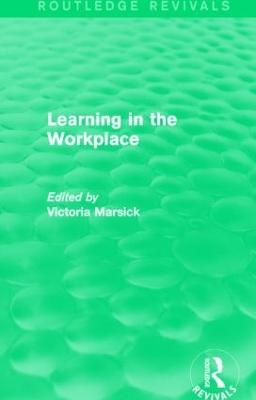 Learning in the Workplace (Routledge Revivals)