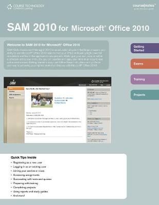 SAM 2010 for Microsoft Office 2010 CourseNotes