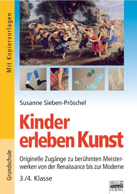 Brigg: Kunst - Grundschule / Kinder erleben Kunst - Susanne Sieben-Pr&ouml;schel