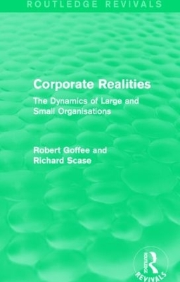 Corporate Realities (Routledge Revivals) - Robert Goffee, Richard Scase