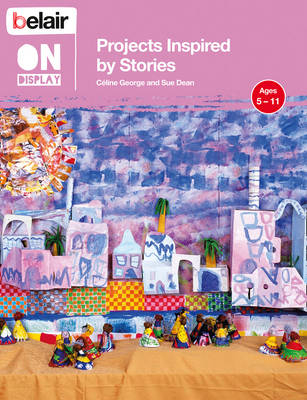 Projects Inspired by Stories - Celine George, Sue Dean