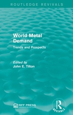 World Metal Demand - John E. Tilton
