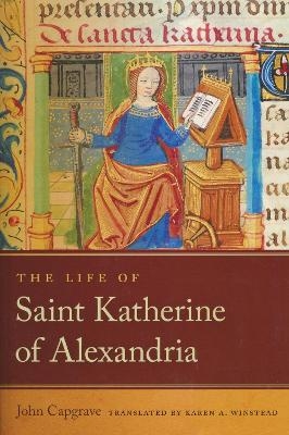 The Life of Saint Katherine of Alexandria - John Capgrave