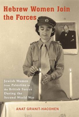 Hebrew Women Join the Forces - Anat Granit-Hacohen