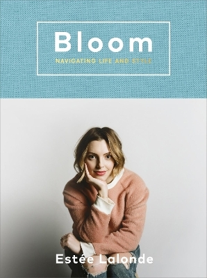 Bloom - Estée Lalonde