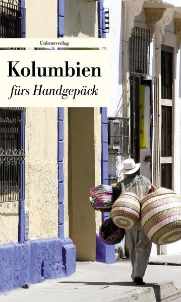 Kolumbien f&uuml;rs Handgep&auml;ck - 