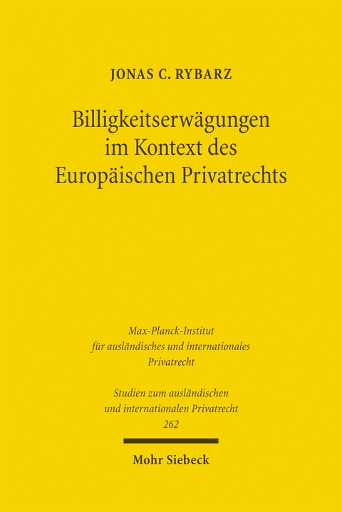 Billigkeitserw&auml;gungen im Kontext des Europ&auml;ischen Privatrechts - Jonas C. Rybarz