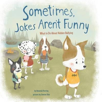 Sometimes Jokes Aren't Funny - Amanda F Doering