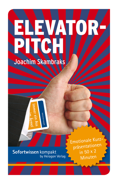 Sofortwissen kompakt: Elevator-Pitch - Joachim Skambraks