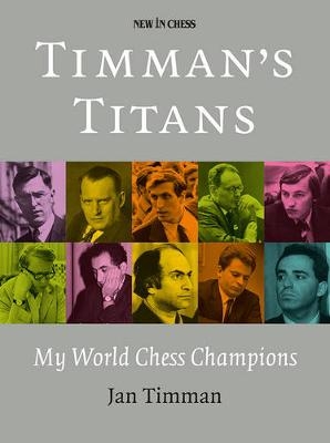 Timman's Titans - Jan Timman