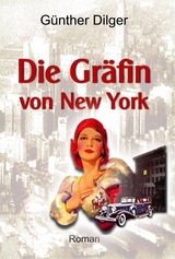 Die Gr&auml;fin von New York - G&uuml;nther Dilger