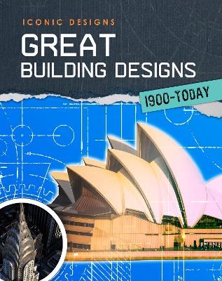 Great Building Designs 1900 - Today - Ian Graham