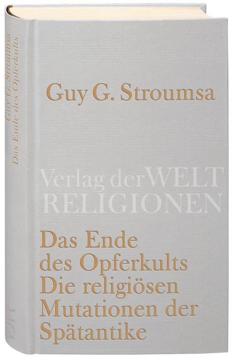 Das Ende des Opferkults - Guy G. Stroumsa