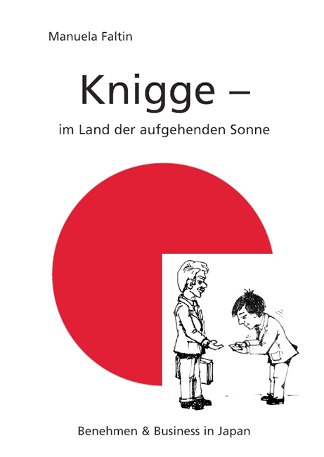 Knigge &ndash; im Land der aufgehenden Sonne - Manuela Faltin