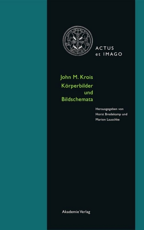 John M. Krois. Bildk&ouml;rper und K&ouml;rperschema - 