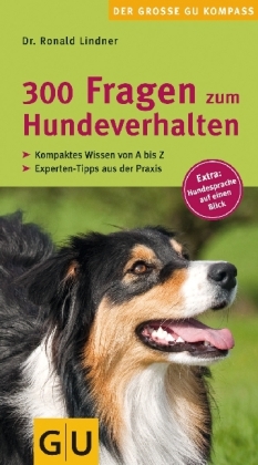 300 Fragen zum Hundeverhalten - Ronald Lindner