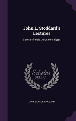 John L. Stoddard's Lectures