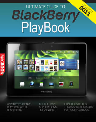 The Ultimate Guide to the BlackBerry PlayBook