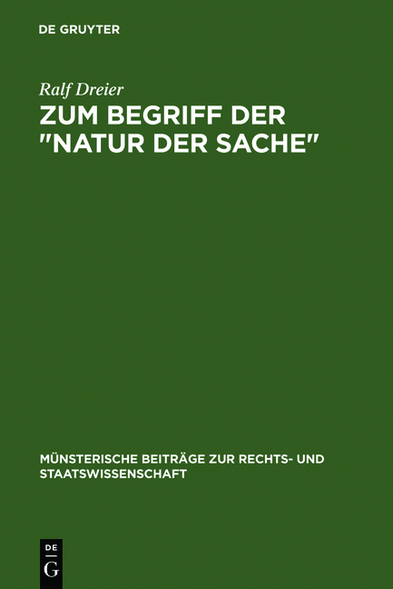 Zum Begriff der "Natur der Sache" - Ralf Dreier