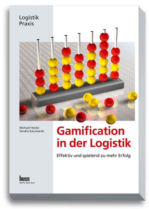 Gamification in der Logistik - Michael Henke, Sandra Kaczmarek