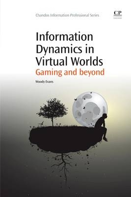 Information Dynamics in Virtual Worlds - Woody Evans